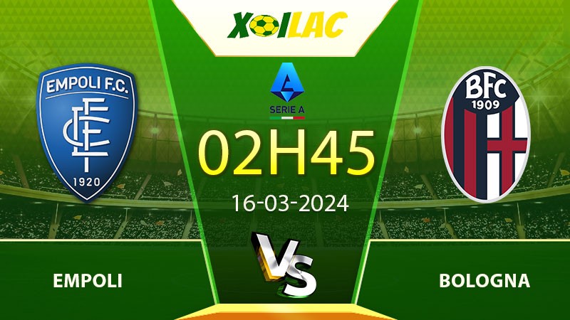 Soi kèo Empoli vs Bologna