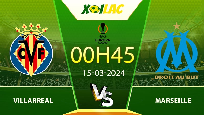 Soi kèo Villarreal vs Marseille