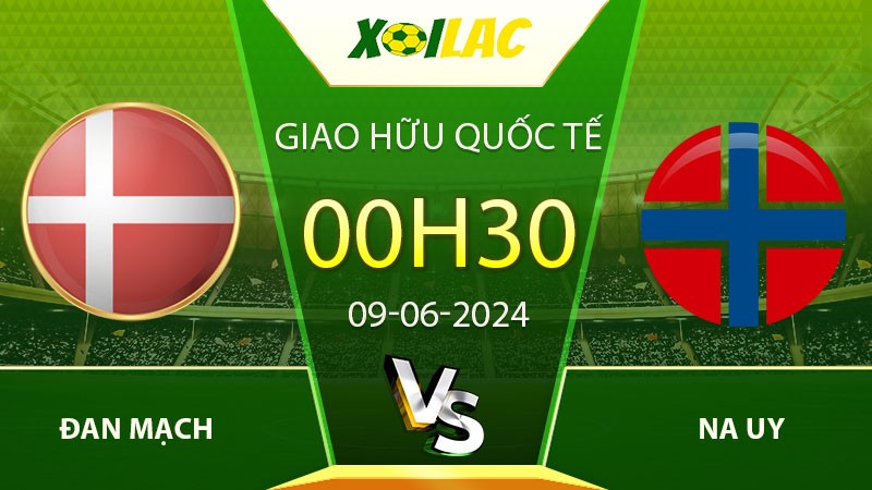 Soi kèo Đan Mạch vs Na Uy